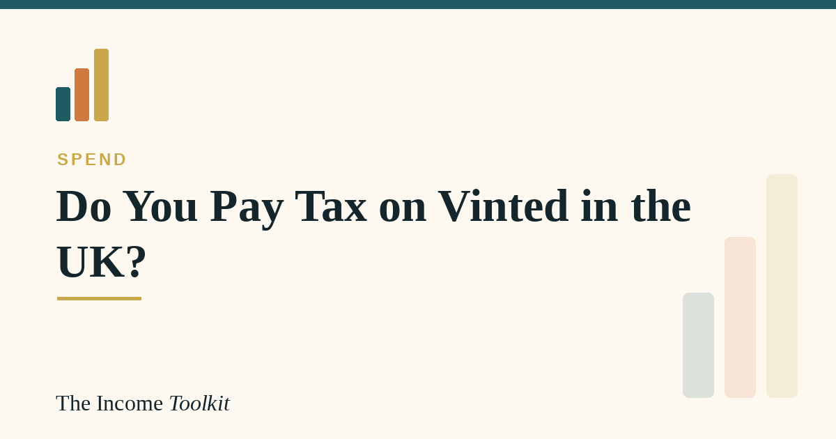 Do you pay tax on Vinted in the UK 2026 - The Income Toolkit