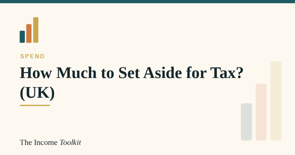 How much to set aside for tax UK side hustle - The Income Toolkit
