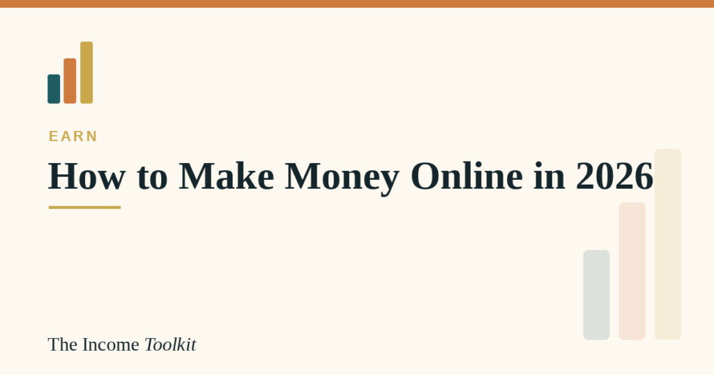 How to make money online in 2026 - The Income Toolkit