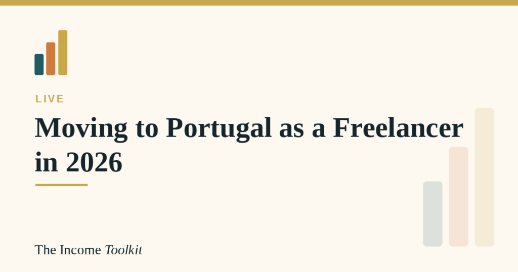 Moving to Portugal as a freelancer in 2026 - The Income Toolkit
