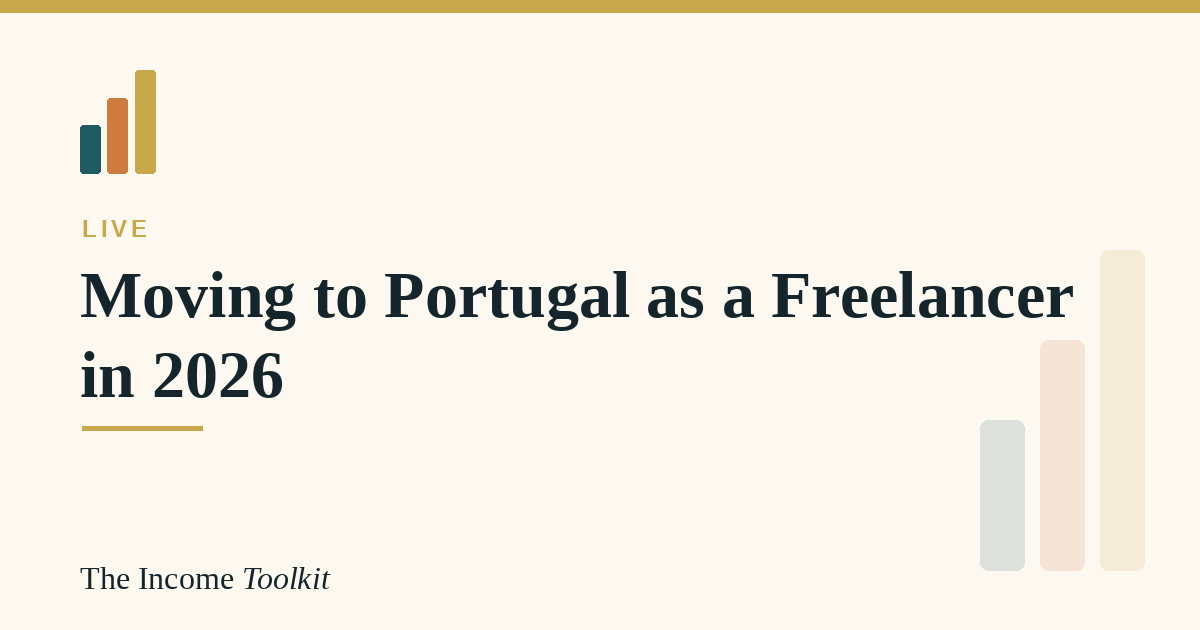 Moving to Portugal as a freelancer in 2026 - The Income Toolkit