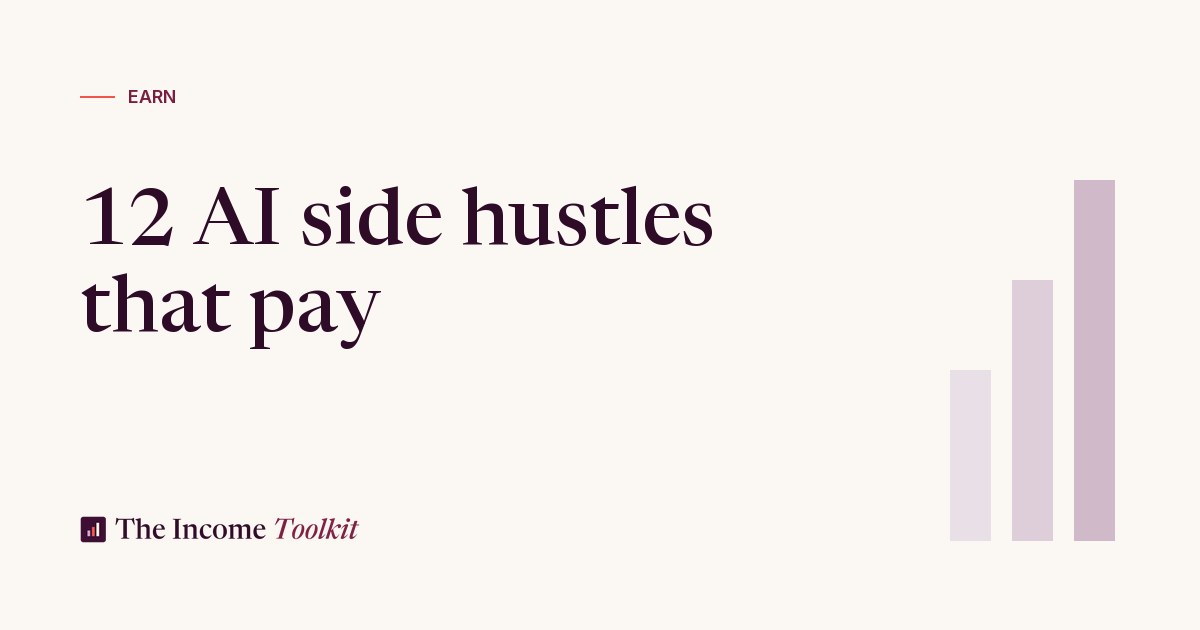 AI side hustles that actually pay in 2026 - The Income Toolkit