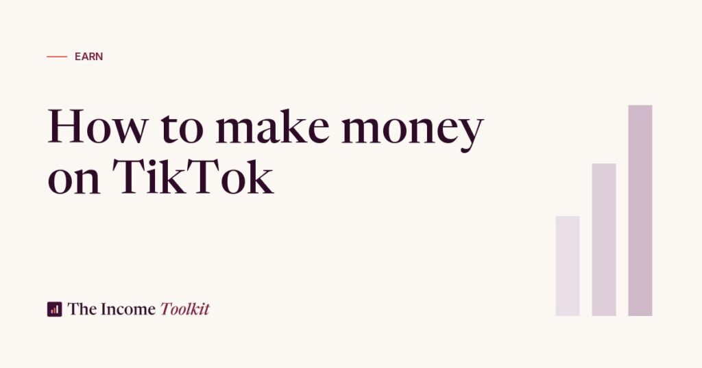 How to Make Money on TikTok in 2026 (Shop, Creator Rewards and Affiliate) (The Income Toolkit)