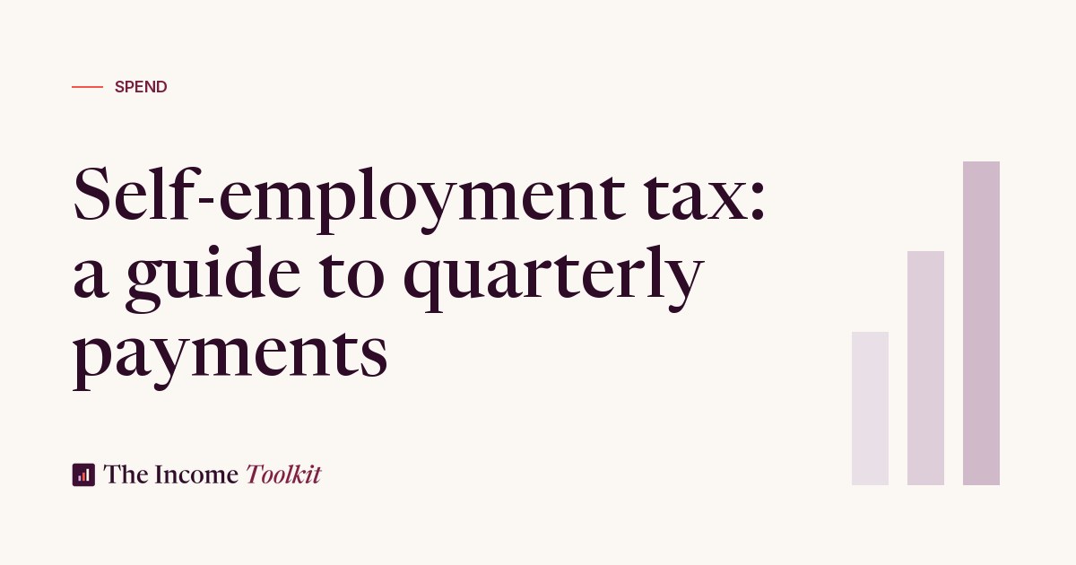 US self-employment tax 2026 for 1099 freelancers - The Income Toolkit