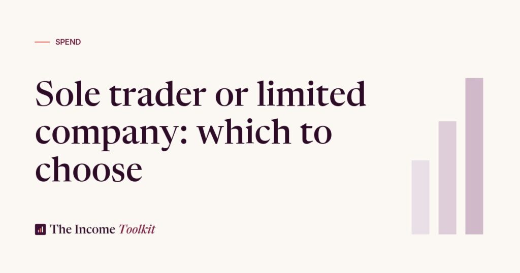 Sole Trader vs Limited Company (UK) and LLC vs Sole Proprietor (US): Which to Choose (The Income Toolkit)