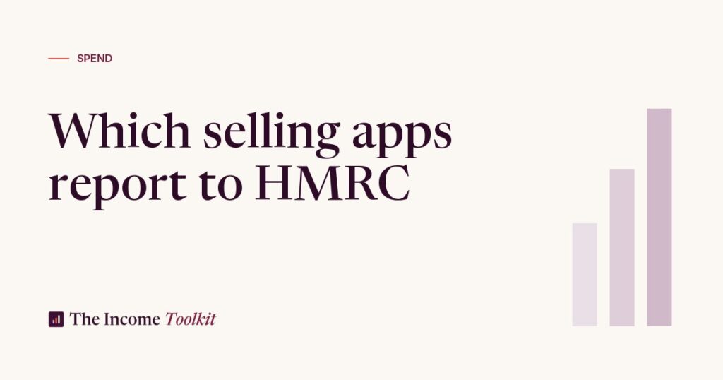Which Selling Apps Report to HMRC in 2026? (Vinted, eBay, Etsy and More) (The Income Toolkit)